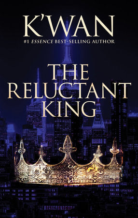 The Reluctant King Paperback by K'wan