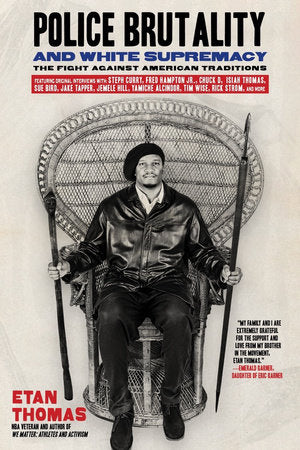 Police Brutality and White Supremacy Paperback by Etan Thomas