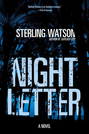 Night Letter Hardcover by Sterling Watson