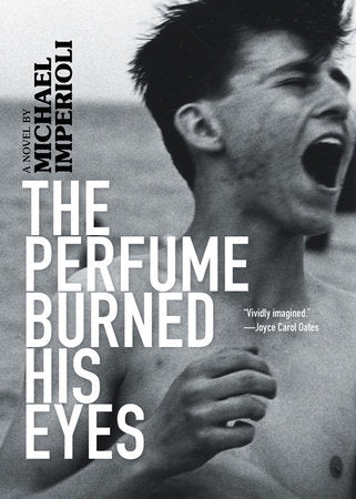 The Perfume Burned His Eyes Paperback by Michael Imperioli