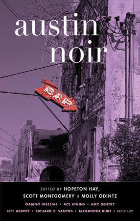 Austin Noir Paperback by Hopeton Hay; Scott Montgomery