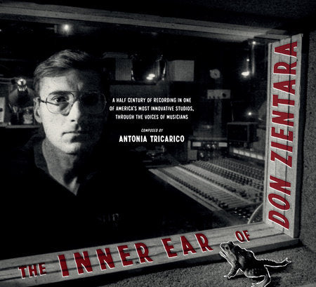 The Inner Ear of Don Zientara Hardcover by Antonia Tricarico