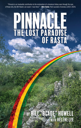 Pinnacle: The Lost Paradise of Rasta Hardcover by Bill Howell