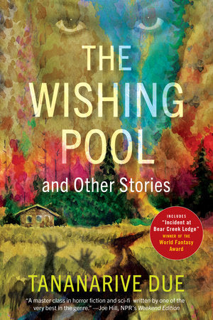 The Wishing Pool and Other Stories TR by Tananarive Due