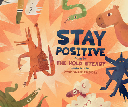 Stay Positive Hardcover by The Hold Steady; David Espinosa Alvarez