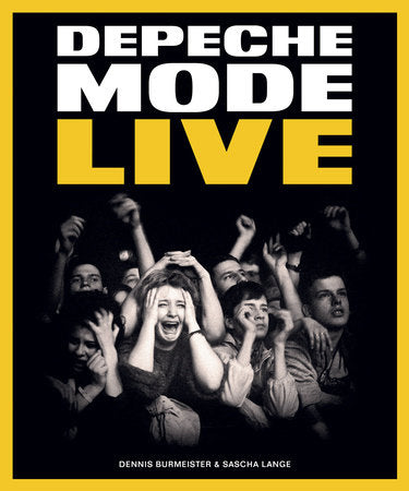 Depeche Mode: Live Hardcover by Dennis Burmeister; Sascha Lange