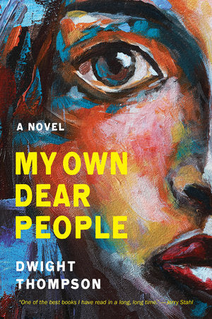 My Own Dear People Paperback by Dwight Thompson
