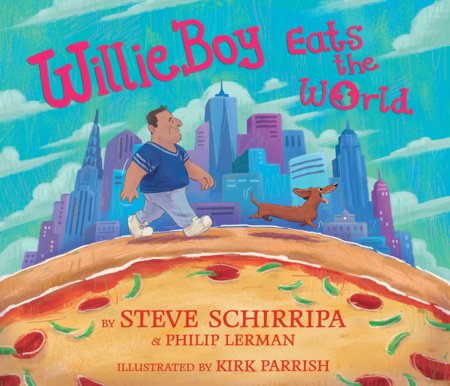 WillieBoy Eats the World Hardcover by Steve Schirripa