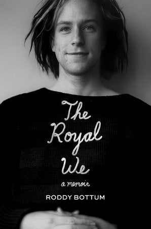 The Royal We Hardcover by Roddy Bottum