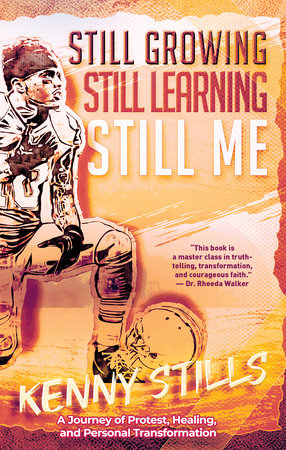 Still Growing, Still Learning, Still Me Hardcover by Kenny Stills