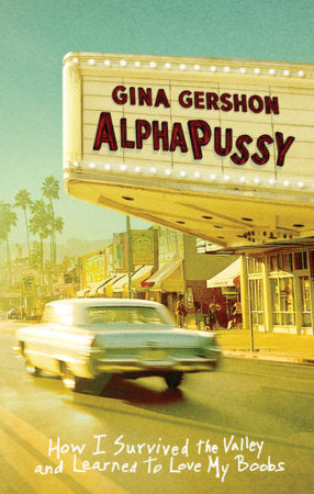 AlphaPussy Hardcover by Gina Gershon