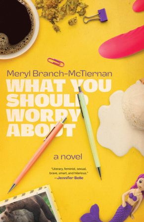 What You Should Worry About Hardcover by Meryl Branch-McTiernan