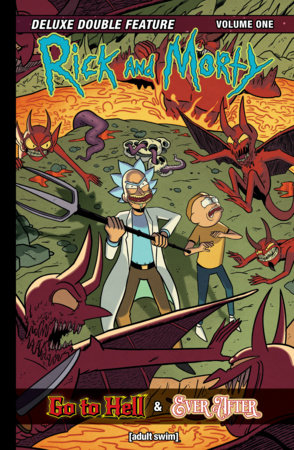 Rick and Morty Vol. 1: Deluxe Double Feature Hardcover by Ryan Ferrier