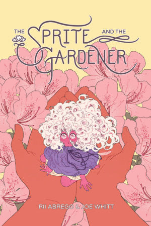 The Sprite and the Gardener Paperback by Rii Abrego