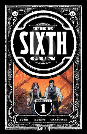 The Sixth Gun Omnibus Vol. 1 Paperback by Cullen Bunn
