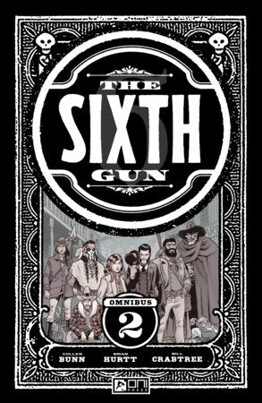 The Sixth Gun Omnibus Vol. 2 Paperback by Cullen Bunn