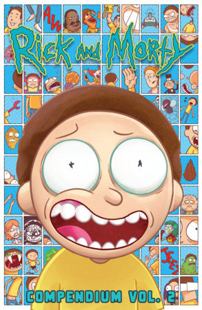 Rick and Morty Compendium Vol. 2 Paperback by Kyle Starks