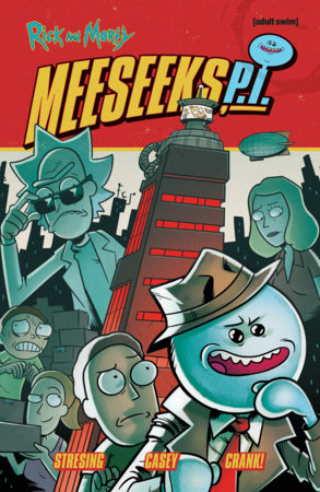 Rick and Morty: Meeseeks, P.I. Paperback by Fred C. Stresing