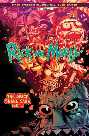 Rick and Morty (2023) Vol. 2: The Space Shake Saga Part 2 Paperback by Alex Firer