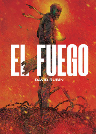 El Fuego Hardcover by David Rubín