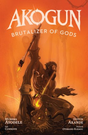 Akogun: Brutalizer of Gods Paperback by Murewa Ayodele