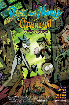 Rick and Morty vs. Cthulhu Deluxe Edition Hardcover by Jim Zub