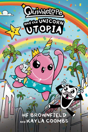 Quinnelope and the Unicorn Utopia Paperback by Kayla Coombs