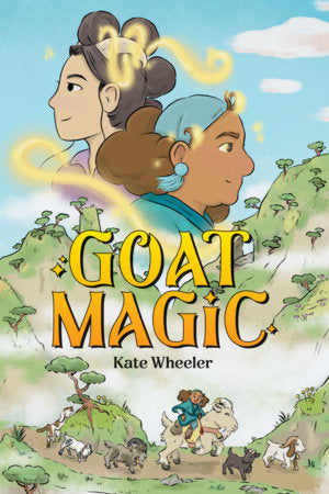 Goat Magic Paperback by Kate Wheeler