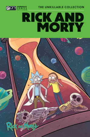Rick and Morty Oni Compact Comics Edition: The Unkillable Collection Paperback by Kyle Starks