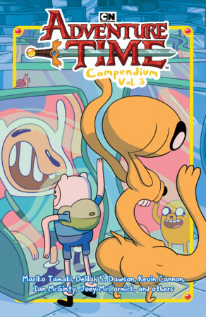 Adventure Time Compendium Vol. 3 Paperback by Mariko Tamaki