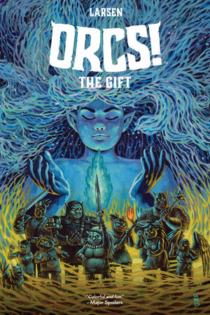 ORCS!: The Gift Paperback by Christine Larsen