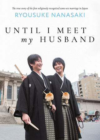 Until I Meet My Husband (Essay Novel) Paperback by Ryousuke Nanasaki