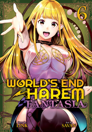 World's End Harem: Fantasia Vol. 6 Paperback by LINK; Illustrated by SAVAN