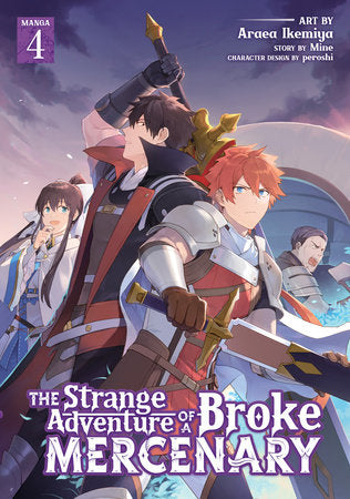 The Strange Adventure of a Broke Mercenary (Manga) Vol. 4 Paperback by Mine; Illustrated by Araea Ikemiya; Character Designs by peroshi