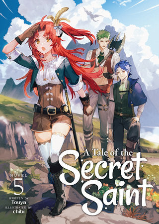 A Tale of the Secret Saint (Light Novel) Vol. 5 Paperback by Touya; Illustrated by chibi