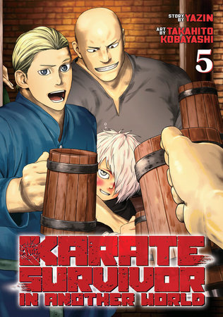 Karate Survivor in Another World (Manga) Vol. 5 Paperback by Yazin; Illustrated by Takahito Kobayashi
