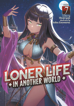 Loner Life in Another World (Light Novel) Vol. 7 Paperback by Shoji Goji; Illustrated by Saku Enomaru