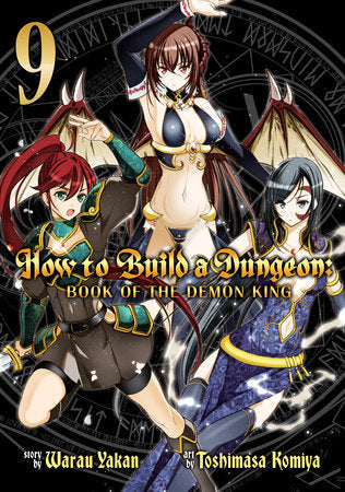 How to Build a Dungeon: Book of the Demon King Vol. 9 Paperback by Warau Yakan; Illustrated by Toshimasa Komiya