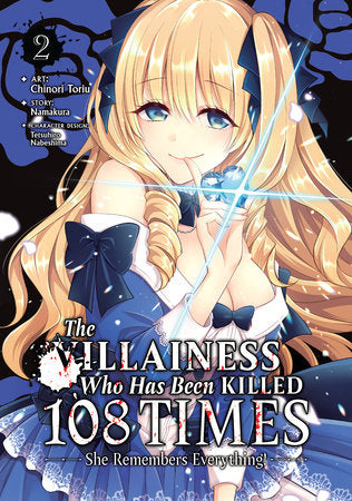 The Villainess Who Has Been Killed 108 Times: She Remembers Everything! (Manga) Vol. 2 Paperback by Namakura; Illustrated by Chinori Toriu; Character Designs by Tetsuhiro Nabeshima