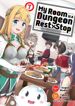 My Room is a Dungeon Rest Stop (Manga) Vol. 7 Paperback by Tougoku Hudou; Illustrated by Takoya Kiyoshi; Character Designs by JUNA