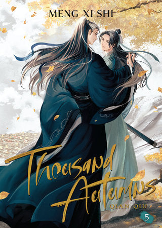Thousand Autumns: Qian Qiu (Novel) Vol. 5 Paperback by Meng Xi Shi; Cover art and illustrations by Me.Mimo; Color Illustration by Gearous; Translated by Faelicy
