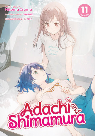 Adachi and Shimamura (Light Novel) Vol. 11 Paperback by Hitoma Iruma; Illustrated by raemz; Character Designs by Non