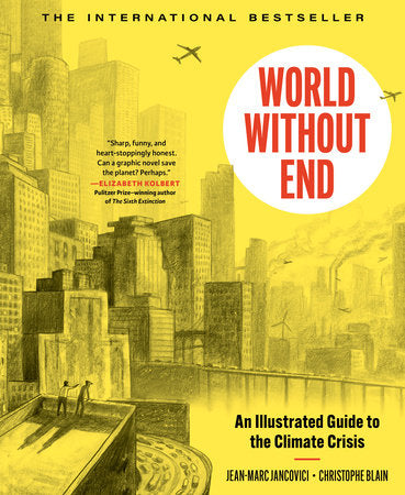World Without End Hardcover by Christophe Blain and Jean-Marc Jancovici