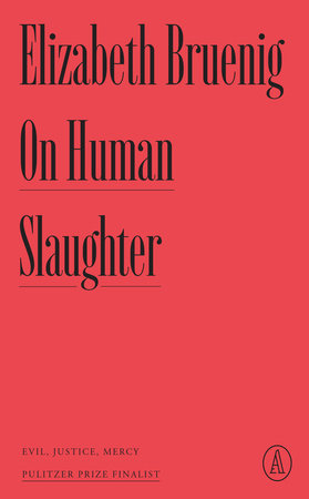 On Human Slaughter Paperback by Elizabeth Bruenig