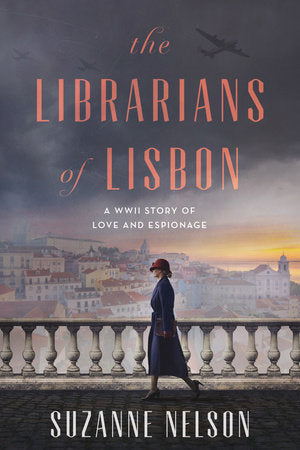 The Librarians of Lisbon TR by Suzanne Nelson