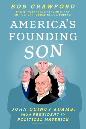 America's Founding Son Hardcover by Bob Crawford