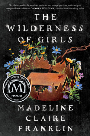 The Wilderness of Girls TR by Madeline Claire Franklin