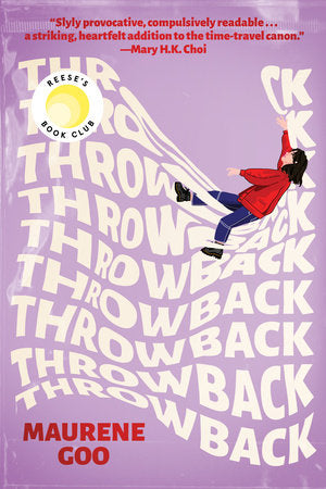Throwback: A Reese's Book Club Pick Paperback by Maurene Goo