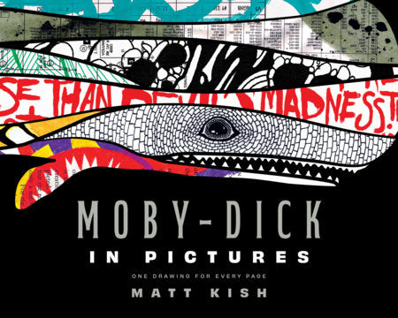 Moby-Dick in Pictures Paperback by Matt Kish