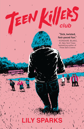 Teen Killers Club Paperback by Lily Sparks